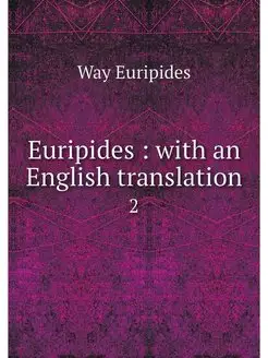 Euripides with an English translati