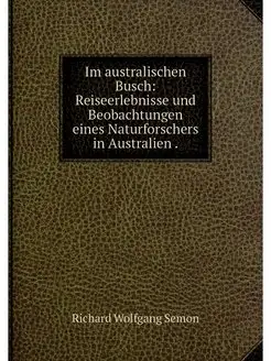 Im australischen Busch Reiseerlebnis