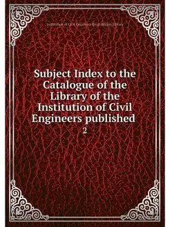 Subject Index to the Catalogue of the