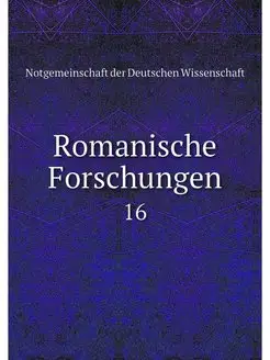 Romanische Forschungen. 16