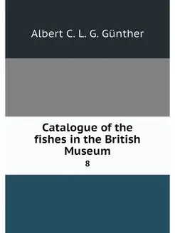 Catalogue of the fishes in the Britis