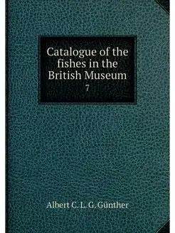 Catalogue of the fishes in the Britis