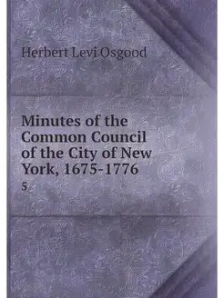 Minutes of the Common Council of the