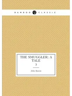 The smuggler a tale. 3