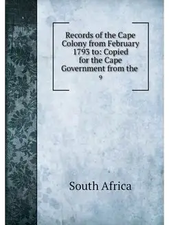 Records of the Cape Colony from Febru