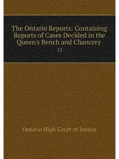 The Ontario Reports Containing Repor