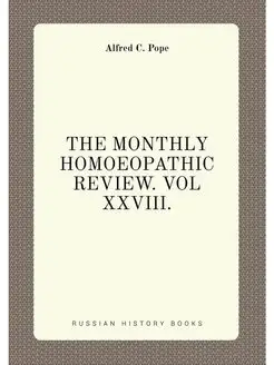 THE MONTHLY HOMOEOPATHIC REVIEW. VOL