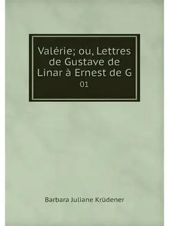 Valerie ou, Lettres de Gustave de Li