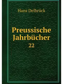 Preussische Jahrbucher. 22