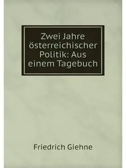 Zwei Jahre osterreichischer Politik