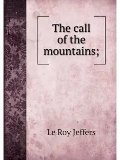 The call of the mountains