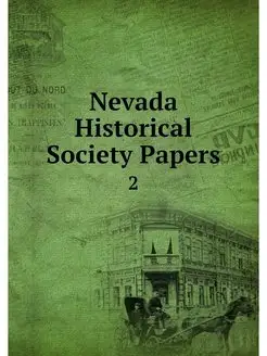 Nevada Historical Society Papers. 2