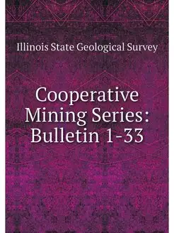 Cooperative Mining Series Bulletin 1-33