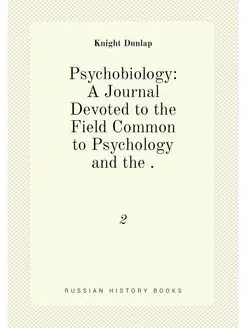 Psychobiology A Journal Devoted to the Field Common