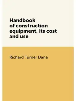 Handbook of construction equipment, i