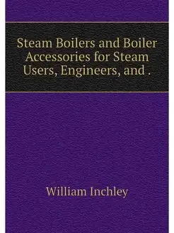 Steam Boilers and Boiler Accessories