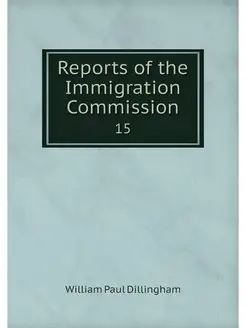 Reports of the Immigration Commission