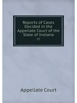 Reports of Cases Decided in the Appel