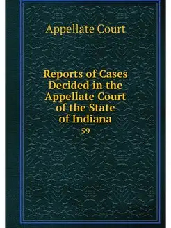 Reports of Cases Decided in the Appel