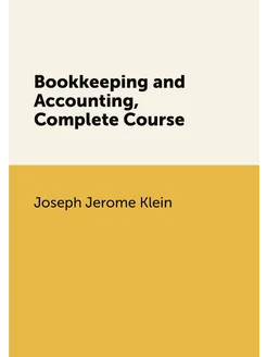 Bookkeeping and Accounting, Complete Course