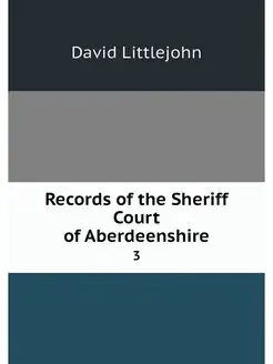 Records of the Sheriff Court of Aberd