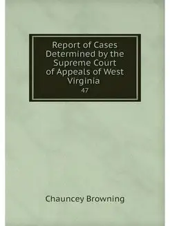 Report of Cases Determined by the Sup