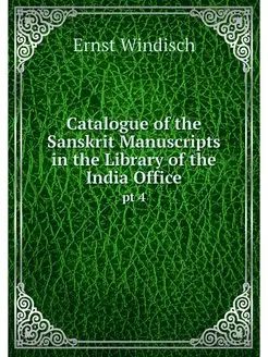 Catalogue of the Sanskrit Manuscripts