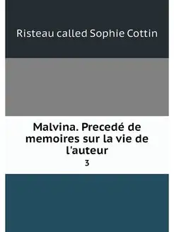 Malvina. Precede de memoires sur la v