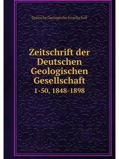 Zeitschrift der Deutschen Geologische