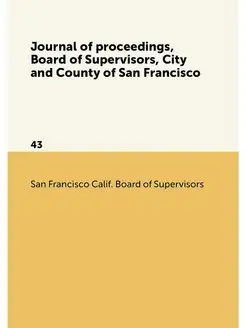 Journal of proceedings, Board of Supe