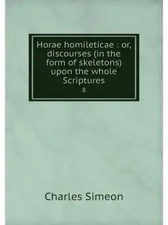 Horae homileticae or, discourses (i