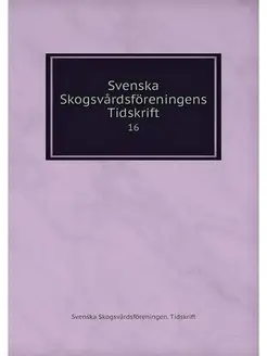 Svenska Skogsvardsforeningens Tidskri