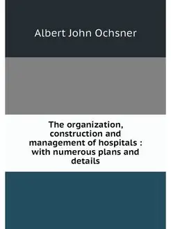 The organization, construction and ma