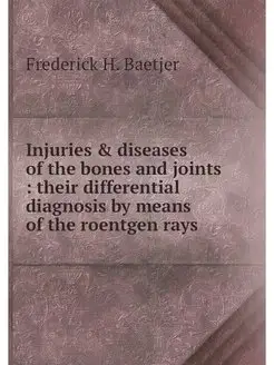 Injuries & diseases of the bones and