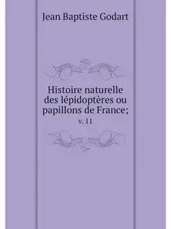 Histoire naturelle des lepidopteres o