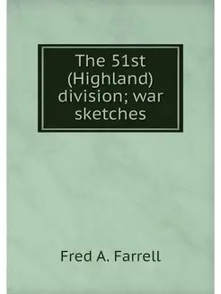 The 51st (Highland) division war ske