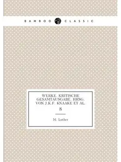 Werke. Kritische Gesamtausgabe. Hrsg
