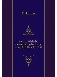 Werke. Kritische Gesamtausgabe. Hrsg