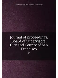 Journal of proceedings, Board of Supe