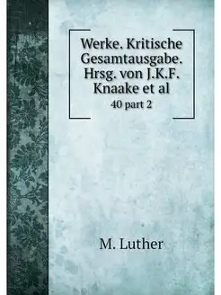 Werke. Kritische Gesamtausgabe. Hrsg