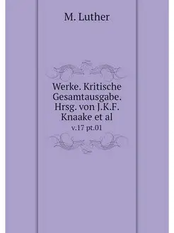 Werke. Kritische Gesamtausgabe. Hrsg