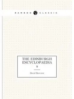 The Edinburgh encyclopaedia. 9