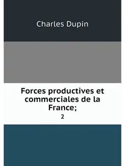 Forces productives et commerciales de