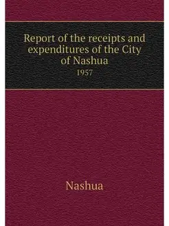 Report of the receipts and expenditur