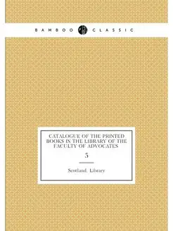 Catalogue of the printed books in the