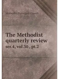 The Methodist quarterly review. ser.4