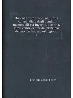 Dizionario storico ossia, Storia com