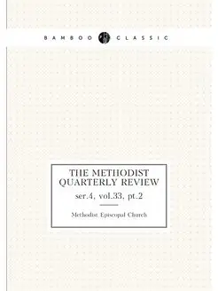 The Methodist quarterly review. ser.4