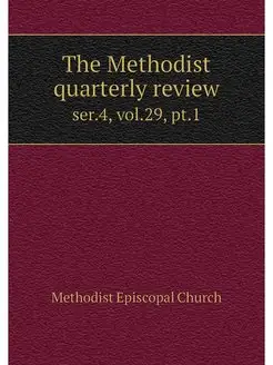 The Methodist quarterly review. ser.4