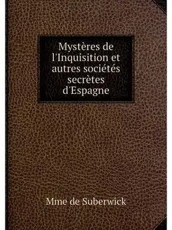 Mysteres de l'Inquisition et autres s